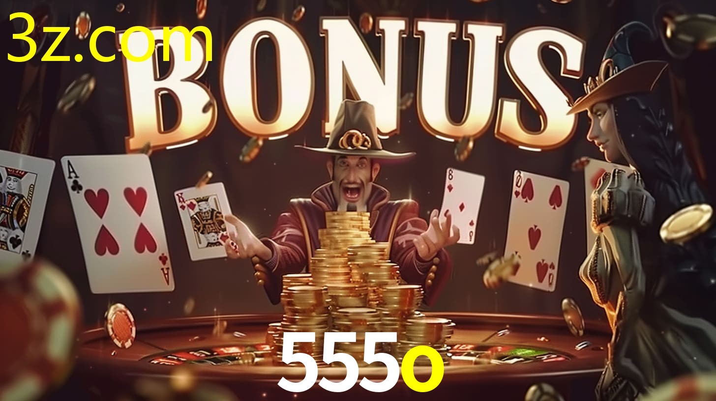 Bonus na Cassino Online 555O.COM